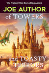 Of Towers and Toasty Terrors.