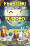 Feasting Fables of the Furred.
