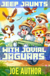 Jeep Jaunts with Jovial Jaguars.